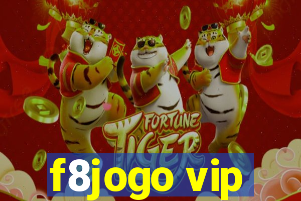 f8jogo vip